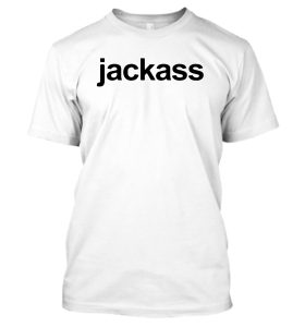 Jackass Official Merch: Dare to Wear
